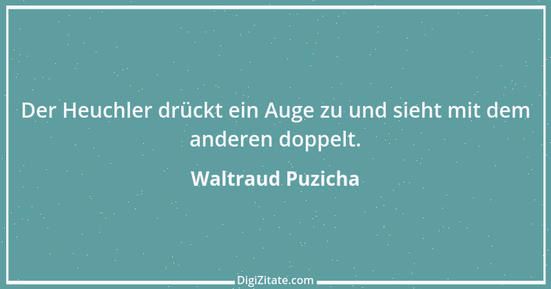 Zitat von Waltraud Puzicha 283