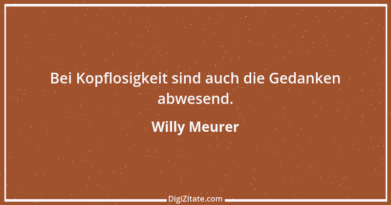 Zitat von Willy Meurer 934