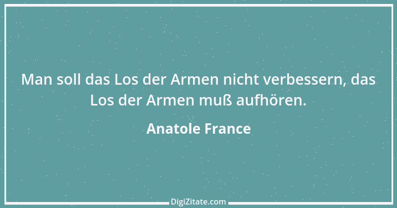 Zitat von Anatole France 149