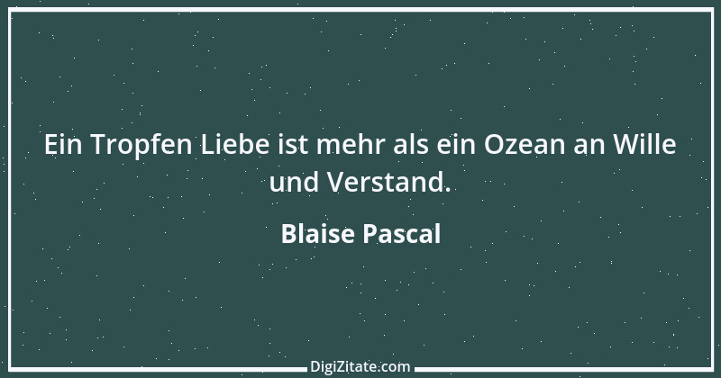 Zitat von Blaise Pascal 167