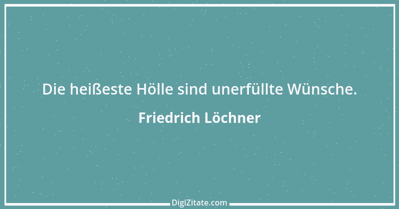 Zitat von Friedrich Löchner 186