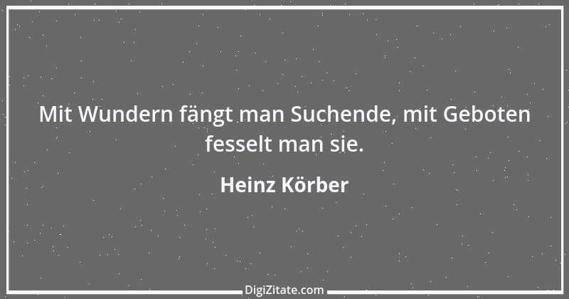 Zitat von Heinz Körber 2