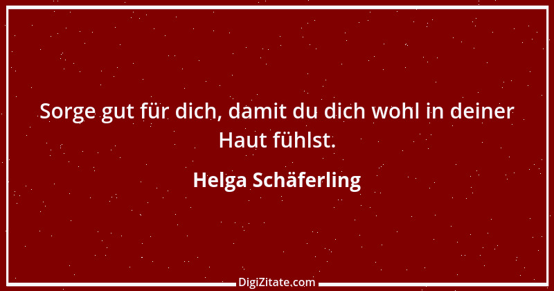 Zitat von Helga Schäferling 389