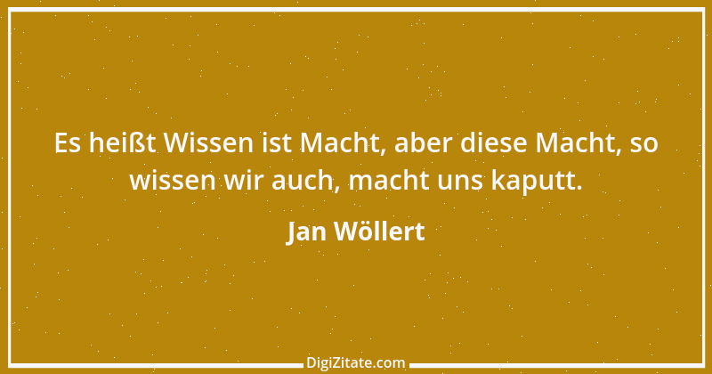 Zitat von Jan Wöllert 123