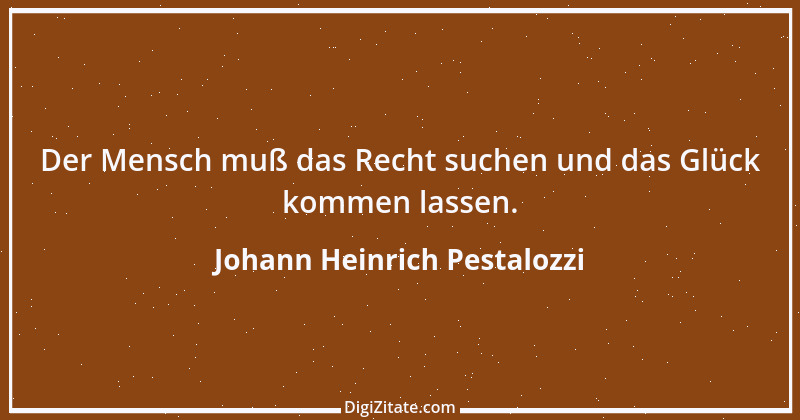 Zitat von Johann Heinrich Pestalozzi 105