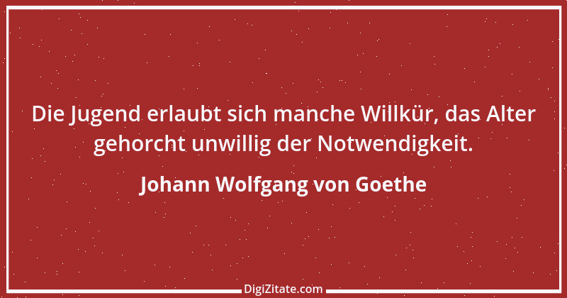 Zitat von Johann Wolfgang von Goethe 634