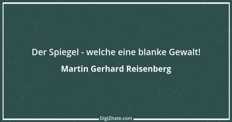 Zitat von Martin Gerhard Reisenberg 1949