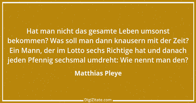 Zitat von Matthias Pleye 48