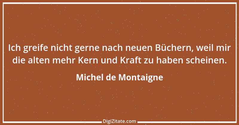 Zitat von Michel de Montaigne 322