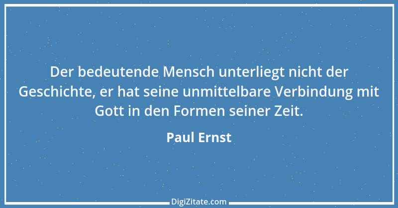 Zitat von Paul Ernst 51