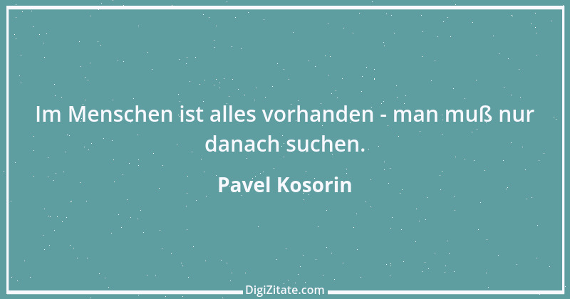 Zitat von Pavel Kosorin 17