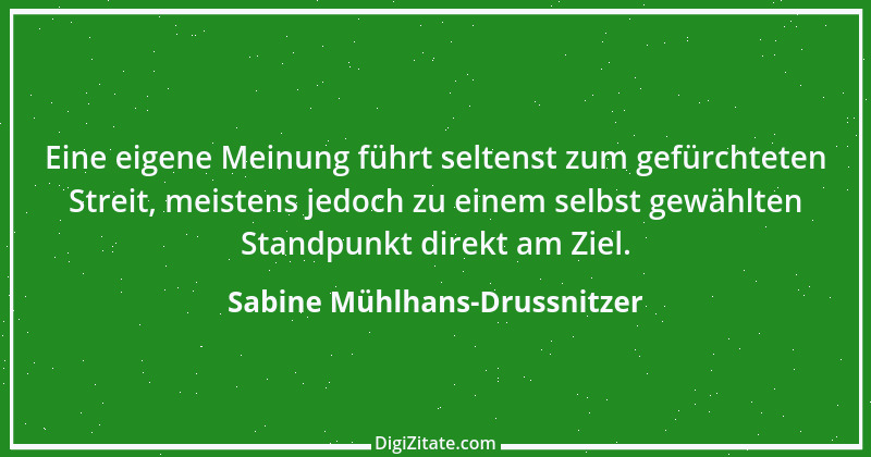 Zitat von Sabine Mühlhans-Drussnitzer 5