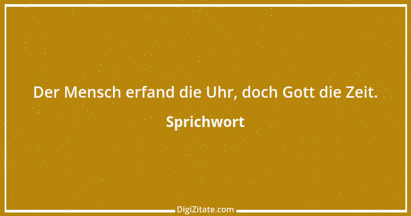 Zitat von Sprichwort 12626