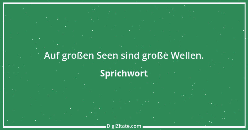 Zitat von Sprichwort 5626