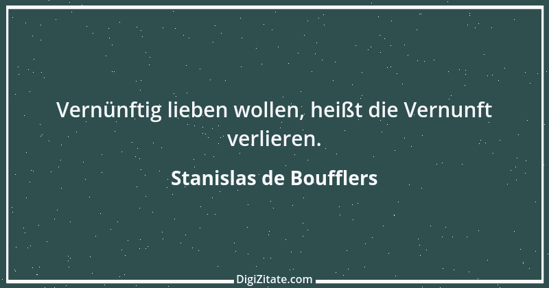 Zitat von Stanislas de Boufflers 3