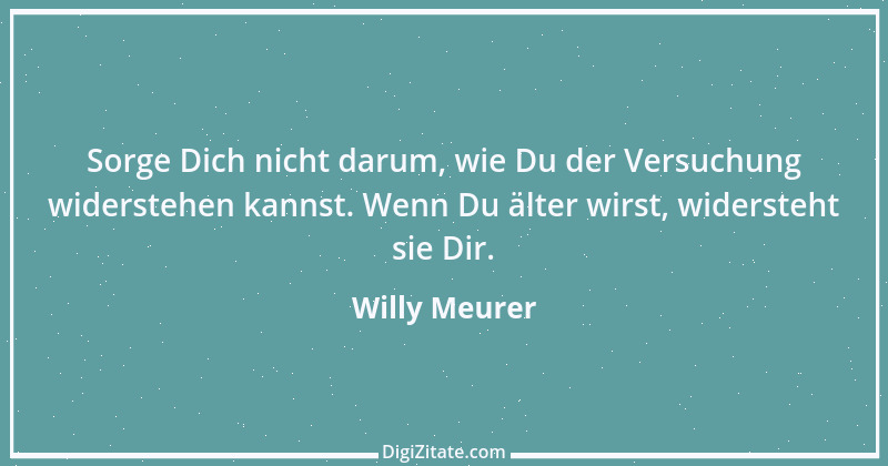 Zitat von Willy Meurer 935