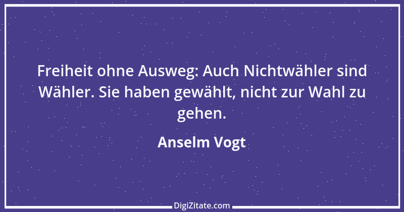 Zitat von Anselm Vogt 90