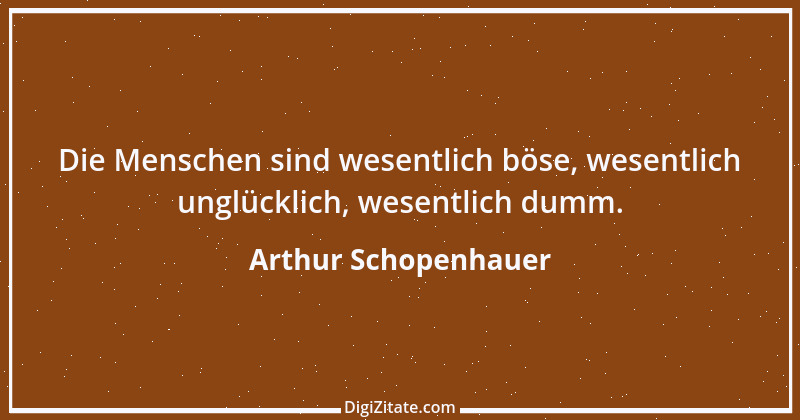 Zitat von Arthur Schopenhauer 501