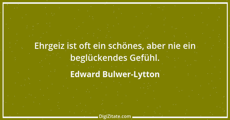 Zitat von Edward Bulwer-Lytton 45