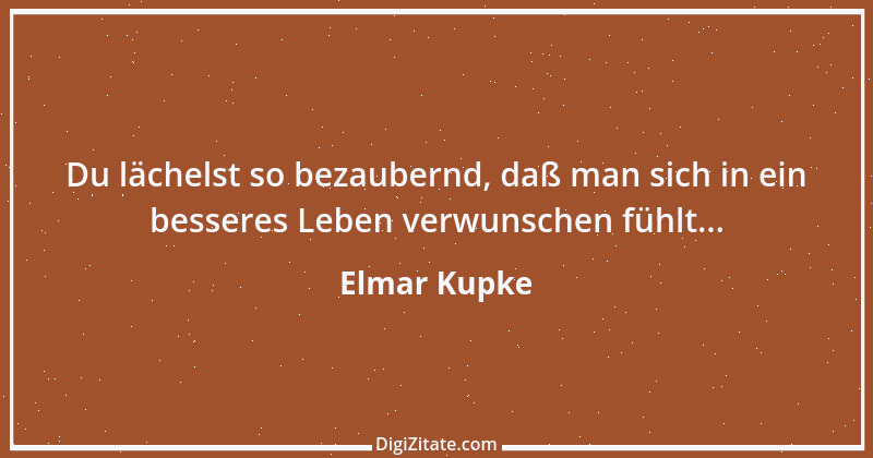 Zitat von Elmar Kupke 965