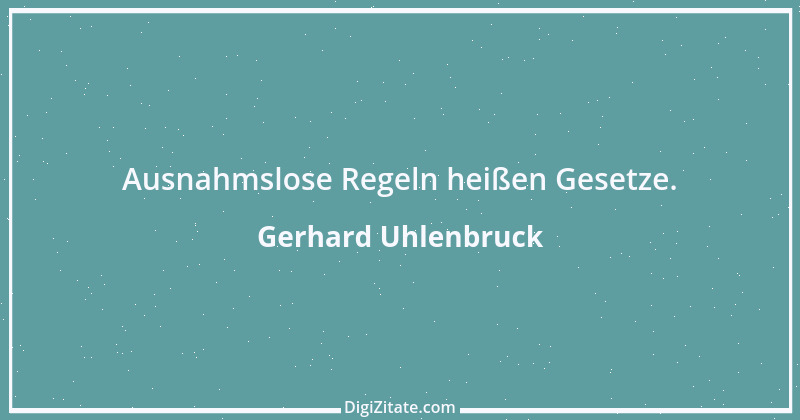 Zitat von Gerhard Uhlenbruck 455