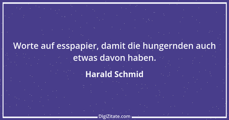 Zitat von Harald Schmid 224