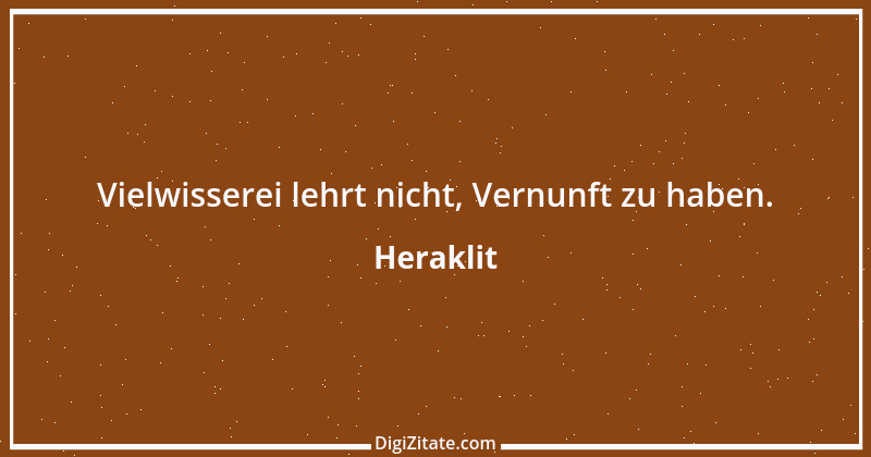 Zitat von Heraklit 46