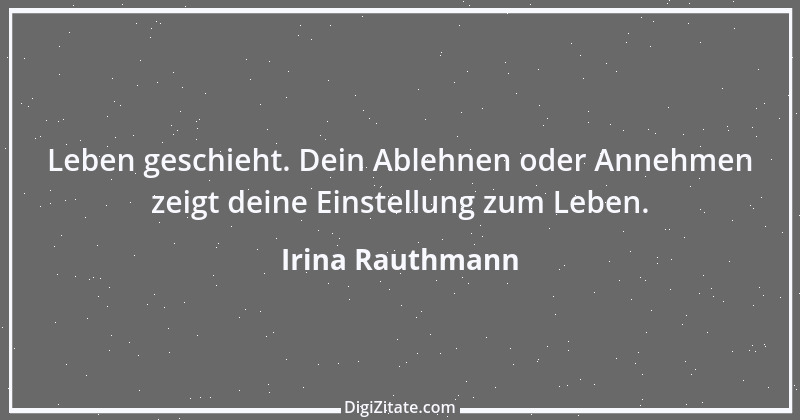 Zitat von Irina Rauthmann 162