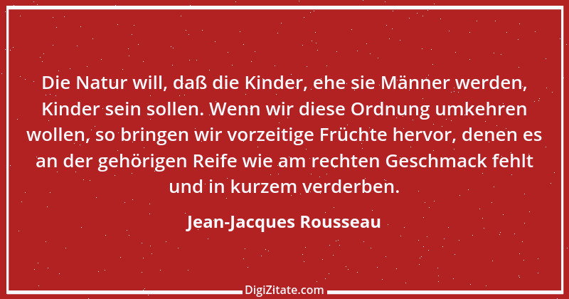 Zitat von Jean-Jacques Rousseau 222