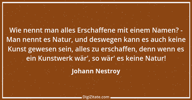 Zitat von Johann Nestroy 283