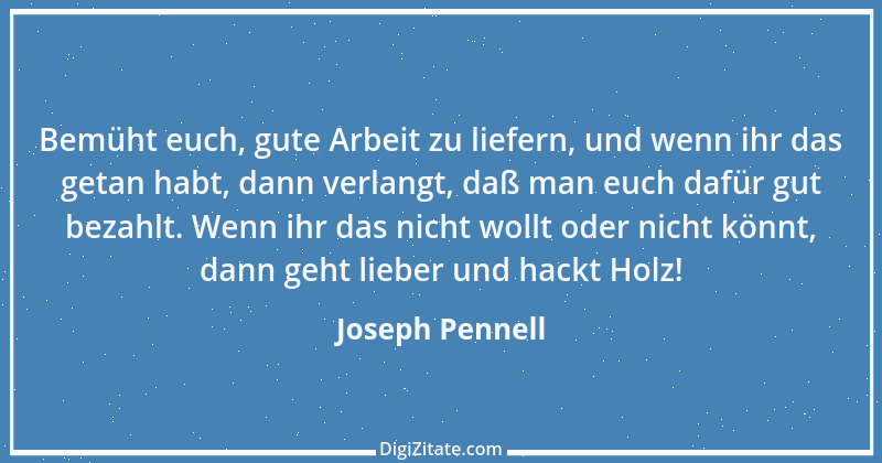 Zitat von Joseph Pennell 1