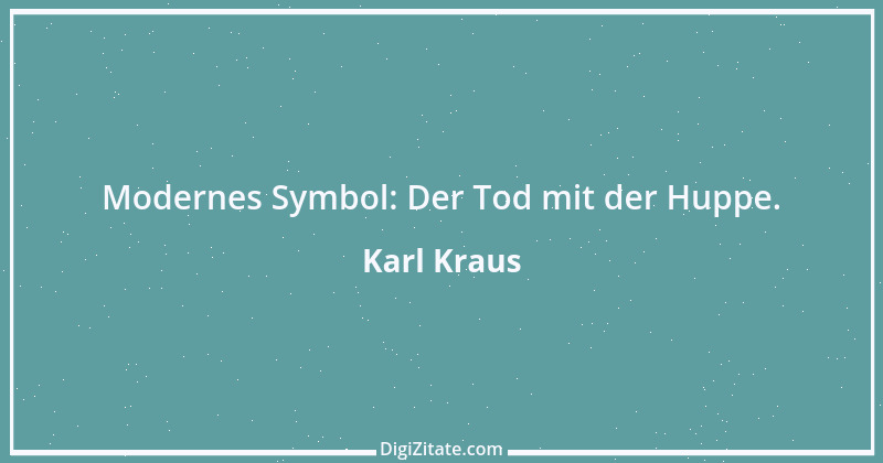 Zitat von Karl Kraus 394