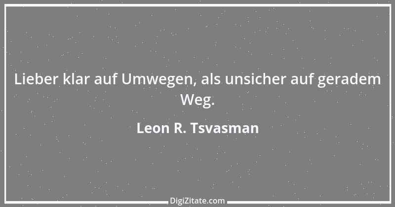 Zitat von Leon R. Tsvasman 20