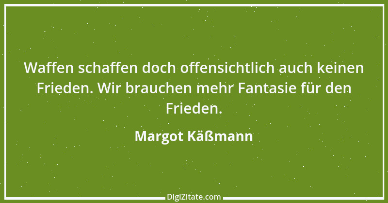 Zitat von Margot Käßmann 2