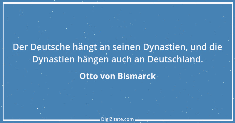 Zitat von Otto von Bismarck 333