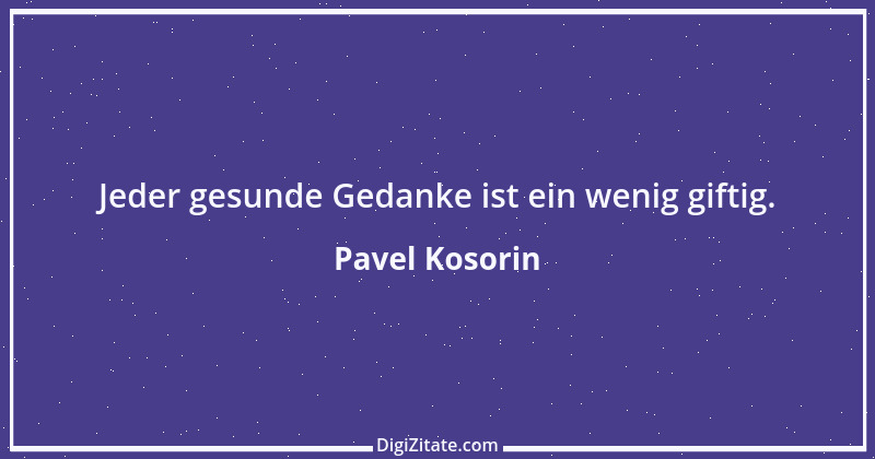 Zitat von Pavel Kosorin 18