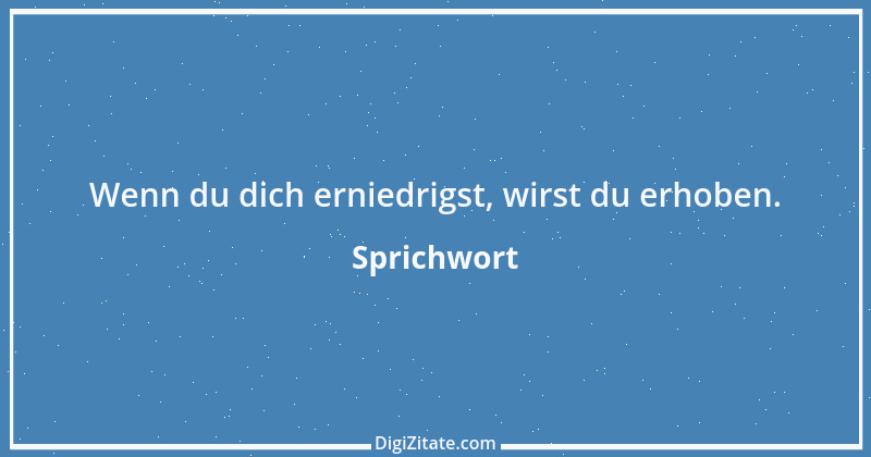 Zitat von Sprichwort 12627