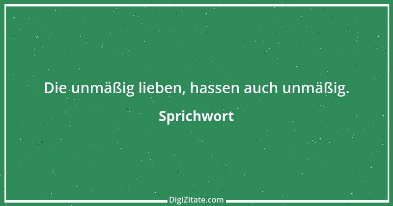 Zitat von Sprichwort 7627