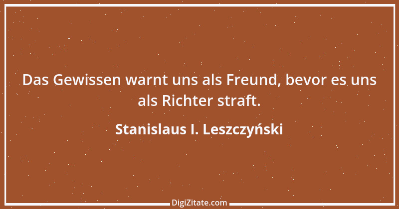 Zitat von Stanislaus I. Leszczyński 1