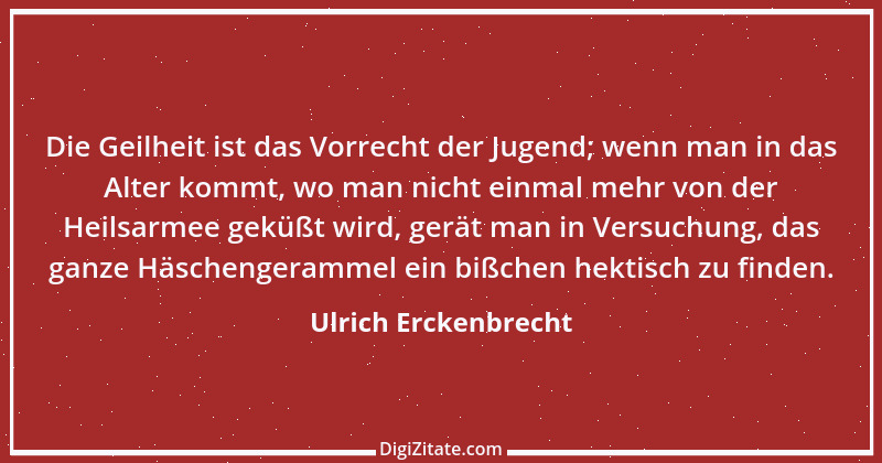 Zitat von Ulrich Erckenbrecht 138