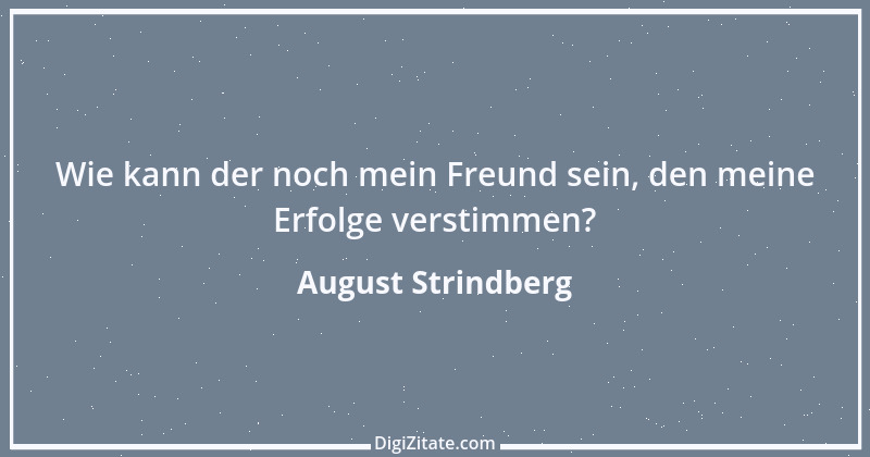 Zitat von August Strindberg 1