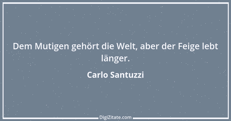 Zitat von Carlo Santuzzi 1