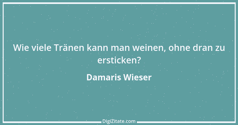 Zitat von Damaris Wieser 349