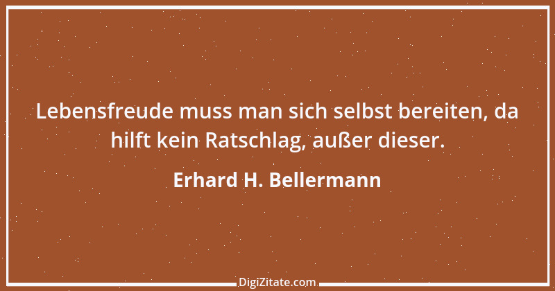 Zitat von Erhard H. Bellermann 331