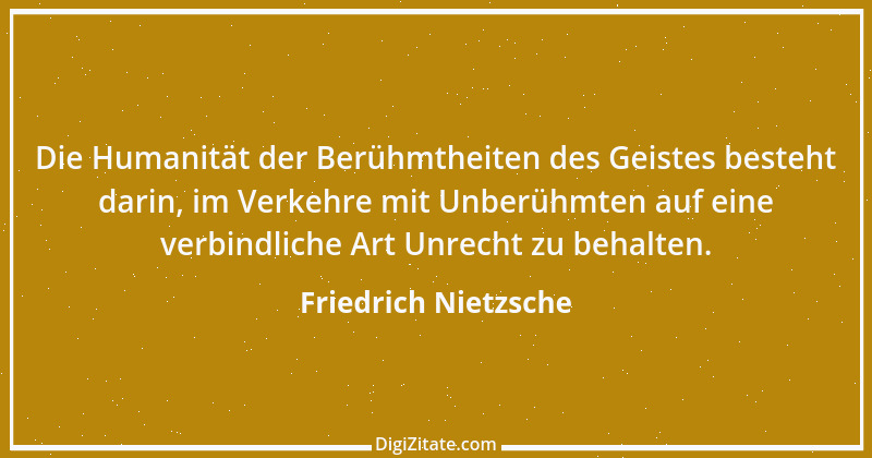 Zitat von Friedrich Nietzsche 754