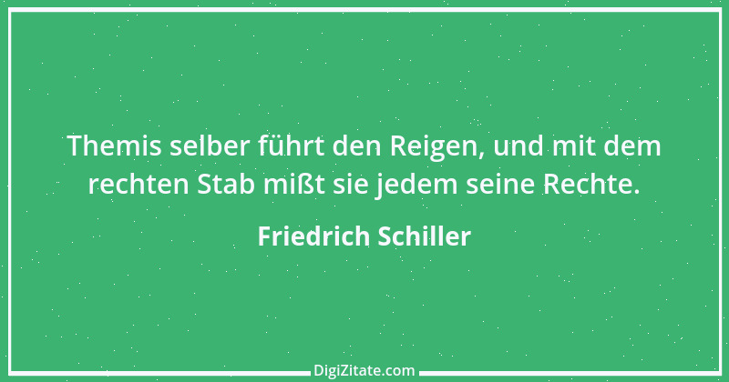 Zitat von Friedrich Schiller 334