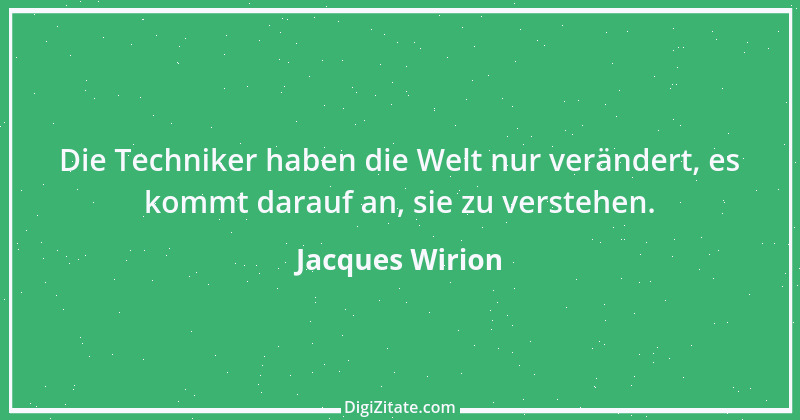 Zitat von Jacques Wirion 14