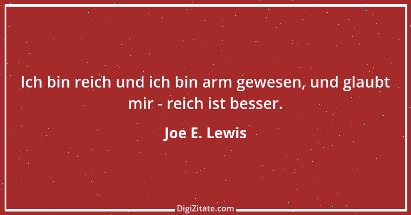 Zitat von Joe E. Lewis 7