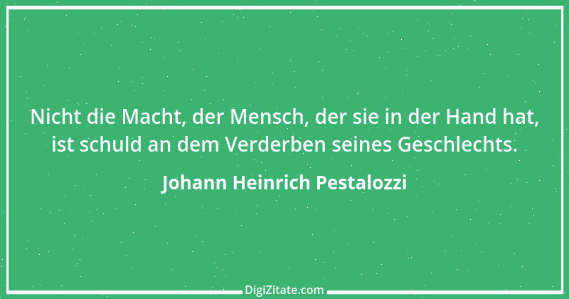 Zitat von Johann Heinrich Pestalozzi 288