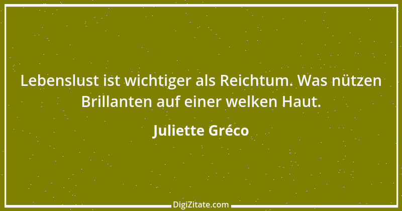 Zitat von Juliette Gréco 4